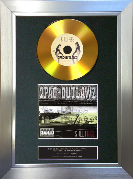 #144 2pac & the Outlaws - Still I Rise GOLD DISC Signed Autograph Mounted Repro A4