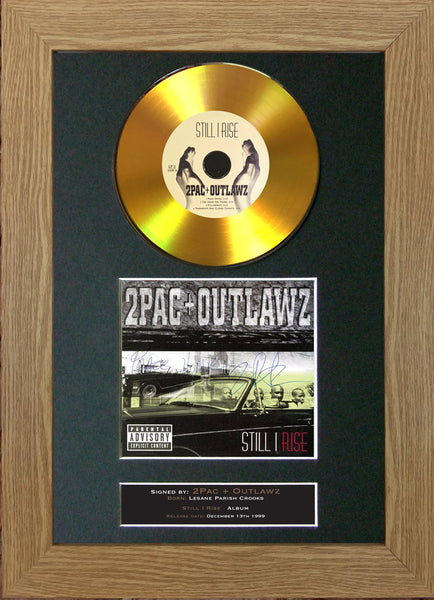 #144 2pac & the Outlaws - Still I Rise GOLD DISC Signed Autograph Mounted Repro A4