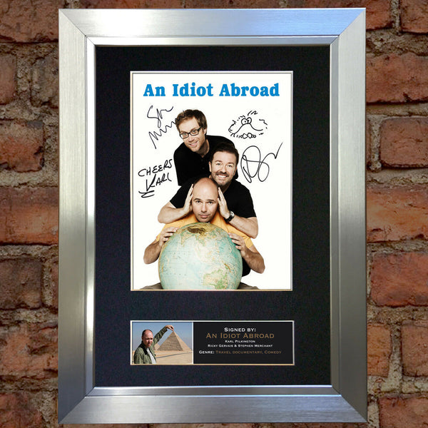 AN IDIOT ABROAD Mounted Signed Photo Reproduction Autograph Print A4 106