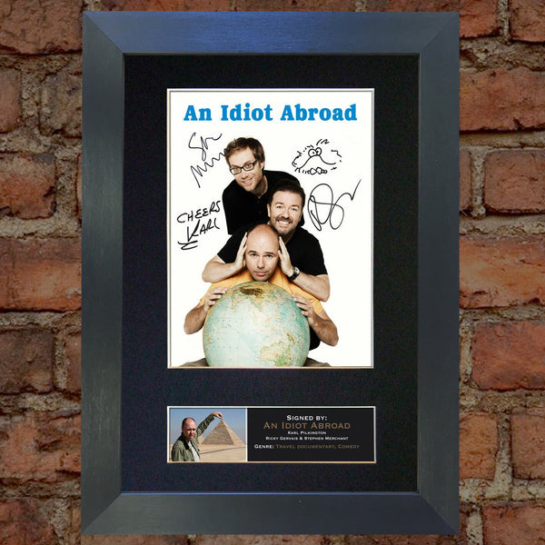 AN IDIOT ABROAD Mounted Signed Photo Reproduction Autograph Print A4 106