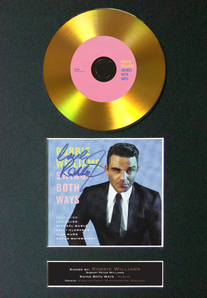 #121 Robbie Williams - Swings Both Ways GOLD DISC Cd Album Signed Autograph Mounted Print